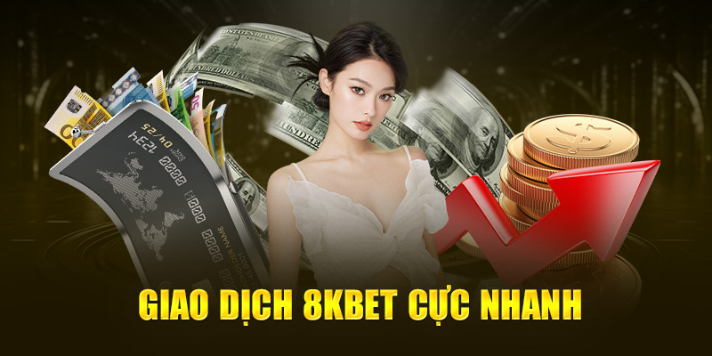 Giao dịch Kubet11 cực nhanh